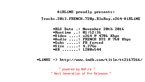 NFO for the release Tracks.2013.FRENCH.720p.BluRay.x264-AiRLiNE by AiRLiNE