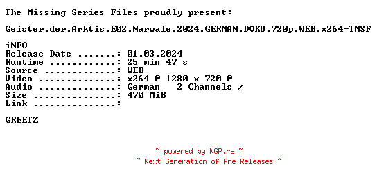 NFO for the release Geister.der.Arktis.E02.Narwale.2024.GERMAN.DOKU.720p.WEB.x264-TMSF by TMSF
