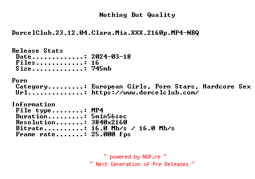 NFO for the release DorcelClub.23.12.04.Clara.Mia.XXX.2160p.MP4-NBQ by NBQ