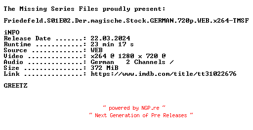NFO for the release Friedefeld.S01E02.Der.magische.Stock.GERMAN.720p.WEB.x264-TMSF by TMSF