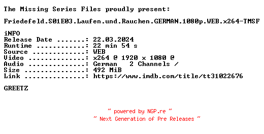 NFO for the release Friedefeld.S01E03.Laufen.und.Rauchen.GERMAN.1080p.WEB.x264-TMSF by TMSF