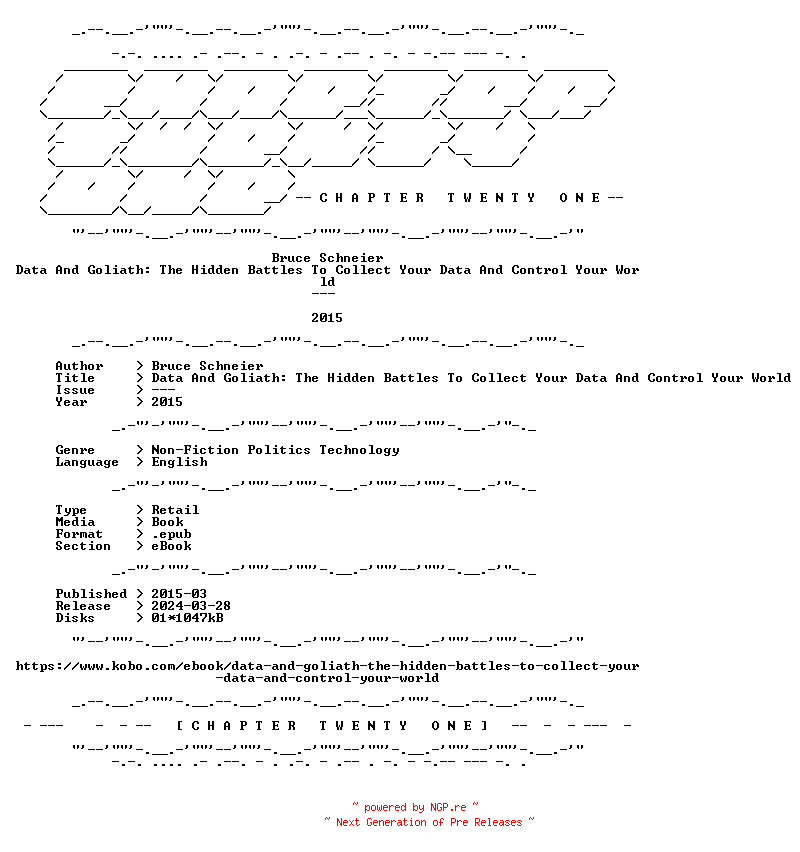 NFO for the release Bruce.Schneier.-.Data.And.Goliath.The.Hidden.Battles.To.Collect.Your.Data.And.Control.Your.World.2015.RETAIL.EPUB.eBook-CTO by CTO