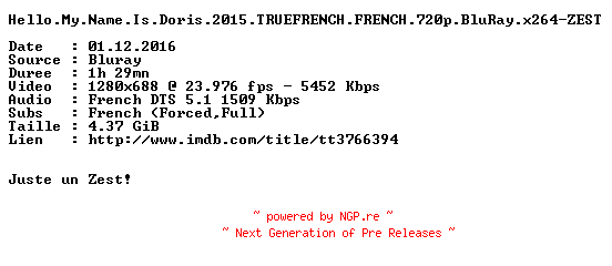 NFO for the release Hello.My.Name.Is.Doris.2015.TRUEFRENCH.720p.BluRay.x264-ZEST by ZEST