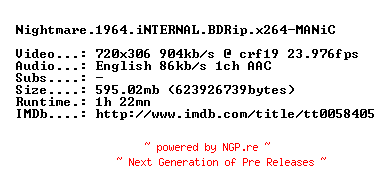 NFO for the release Nightmare.1964.iNTERNAL.BDRip.x264-MANiC by MANiC