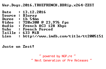 NFO for the release War.Dogs.2016.TRUEFRENCH.BDRip.x264-ZEST by ZEST