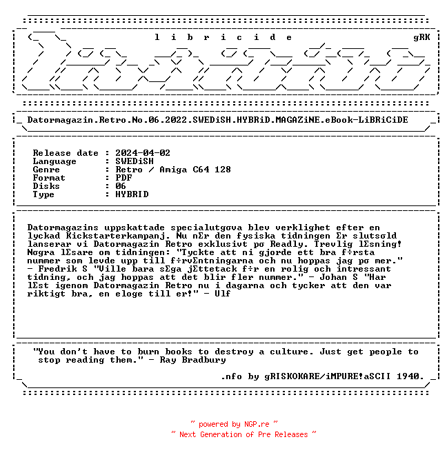 NFO for the release Datormagazin.Retro.No.06.2022.SWEDiSH.HYBRiD.MAGAZiNE.eBook-LiBRiCiDE by LiBRiCiDE