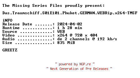 NFO for the release Das.Traumschiff.S01E101.Phuket.GERMAN.WEBRip.x264-TMSF by TMSF