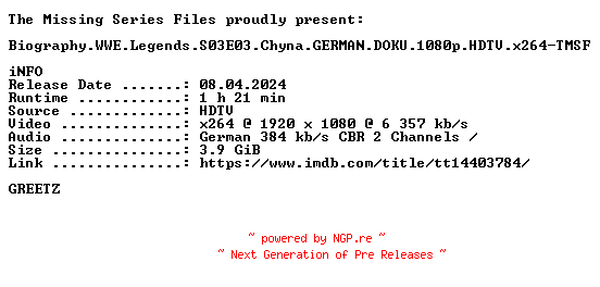 NFO for the release Biography.WWE.Legends.S03E03.Chyna.GERMAN.DOKU.1080p.HDTV.x264-TMSF by TMSF