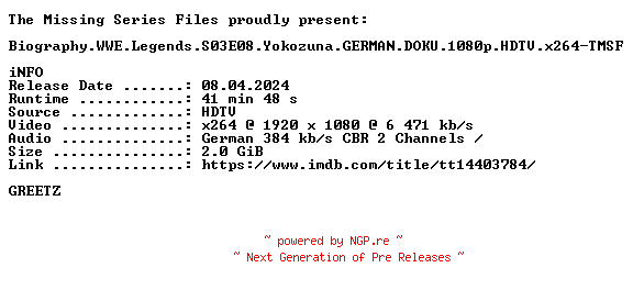 NFO for the release Biography.WWE.Legends.S03E08.Yokozuna.GERMAN.DOKU.1080p.HDTV.x264-TMSF by TMSF