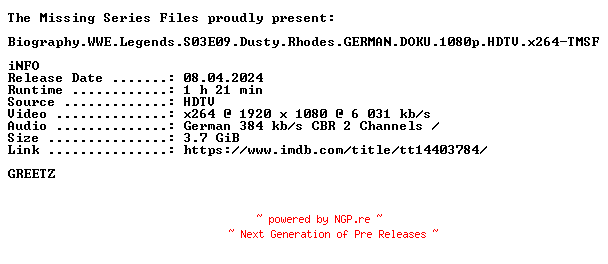 NFO for the release Biography.WWE.Legends.S03E09.Dusty.Rhodes.GERMAN.DOKU.1080p.HDTV.x264-TMSF by TMSF