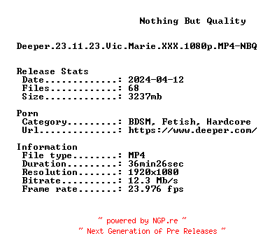 NFO for the release Deeper.23.11.23.Vic.Marie.XXX.1080p.MP4-NBQ by NBQ
