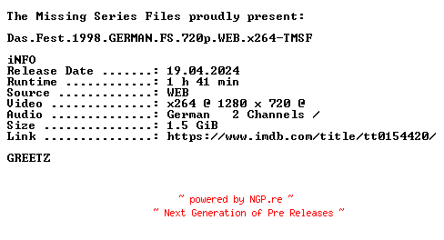 NFO for the release Das.Fest.1998.GERMAN.FS.720p.WEB.x264-TMSF by TMSF