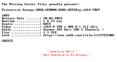NFO for the release Prinzessin.Europa.2020.GERMAN.DOKU.HDTVRip.x264-TMSF by TMSF