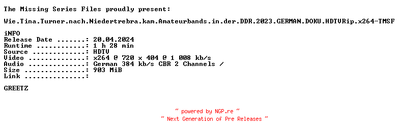 NFO for the release Wie.Tina.Turner.nach.Niedertrebra.kam.Amateurbands.in.der.DDR.2023.GERMAN.DOKU.HDTVRip.x264-TMSF by TMSF