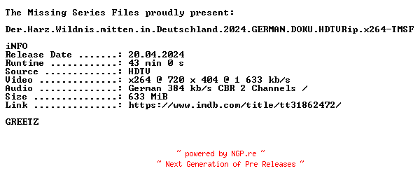 NFO for the release Der.Harz.Wildnis.mitten.in.Deutschland.2024.GERMAN.DOKU.HDTVRip.x264-TMSF by TMSF