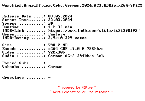 NFO for the release Warchief.Angriff.der.Orks.German.2024.AC3.BDRip.x264-SPiCY by SPiCY