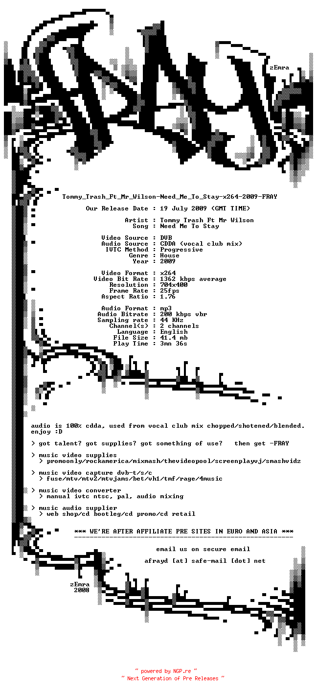 NFO for the release Tommy_Trash_Ft_Mr_Wilson-Need_Me_To_Stay-x264-2009-FRAY by FRAY