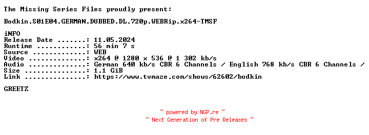 NFO for the release Bodkin.S01E04.GERMAN.DUBBED.DL.720p.WEBRip.x264-TMSF by TMSF