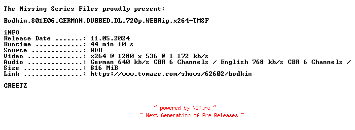 NFO for the release Bodkin.S01E06.GERMAN.DUBBED.DL.720p.WEBRip.x264-TMSF by TMSF