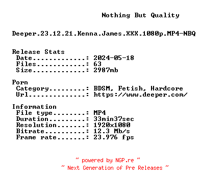NFO for the release Deeper.23.12.21.Kenna.James.XXX.1080p.MP4-NBQ by NBQ