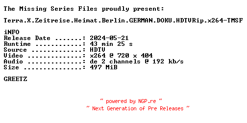 NFO for the release Terra.X.Zeitreise.Heimat.Berlin.GERMAN.DOKU.HDTVRip.x264-TMSF by TMSF