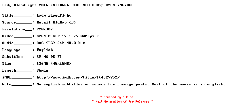 NFO for the release Lady.Bloodfight.2016.iNTERNAL.READ.NFO.BDRip.X264-iNFiDEL by iNFiDEL
