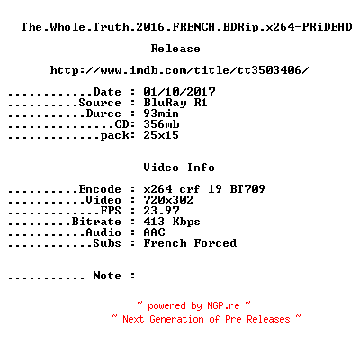 NFO for the release The.Whole.Truth.2016.FRENCH.BDRip.x264-PRiDEHD by PRiDEHD