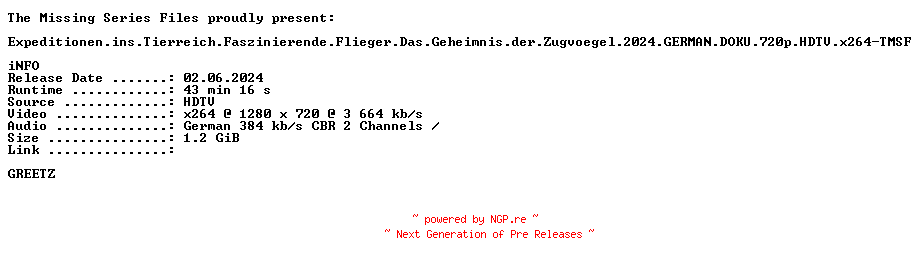 NFO for the release Expeditionen.ins.Tierreich.Faszinierende.Flieger.Das.Geheimnis.der.Zugvoegel.2024.GERMAN.DOKU.720p.HDTV.x264-TMSF by TMSF