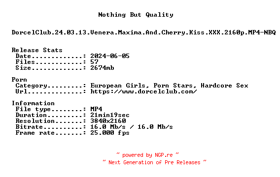 NFO for the release DorcelClub.24.03.13.Venera.Maxima.And.Cherry.Kiss.XXX.2160p.MP4-NBQ by NBQ