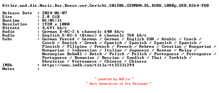 NFO for the release Hitler.und.die.Nazis.Das.Boese.vor.Gericht.S01E06.GERMAN.DL.DOKU.1080p.WEB.H264-FWB by FWB