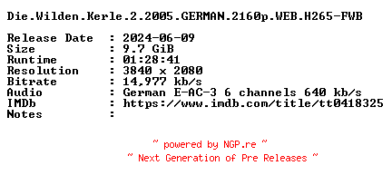 NFO for the release Die.Wilden.Kerle.2.2005.GERMAN.2160p.WEB.H265-FWB by FWB