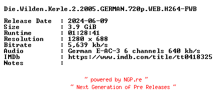 NFO for the release Die.Wilden.Kerle.2.2005.GERMAN.720p.WEB.H264-FWB by FWB