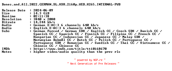 NFO for the release Bones.and.All.2022.GERMAN.DL.HDR.2160p.WEB.H265.INTERNAL-FWB by FWB