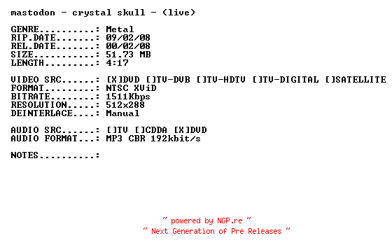 NFO for the release Mastodon-Crystal_Skull-(Live)-DVDRiP-x264-2007-PMSVCD by PMSVCD