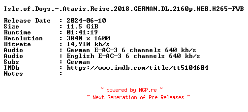 NFO for the release Isle.of.Dogs.-.Ataris.Reise.2018.GERMAN.DL.2160p.WEB.H265-FWB by FWB