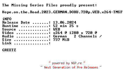 NFO for the release Hope.on.the.Road.2023.GERMAN.DOKU.720p.WEB.x264-TMSF by TMSF