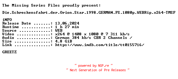 NFO for the release Die.Schreckensfahrt.der.Orion.Star.1998.GERMAN.FS.1080p.WEBRip.x264-TMSF by TMSF