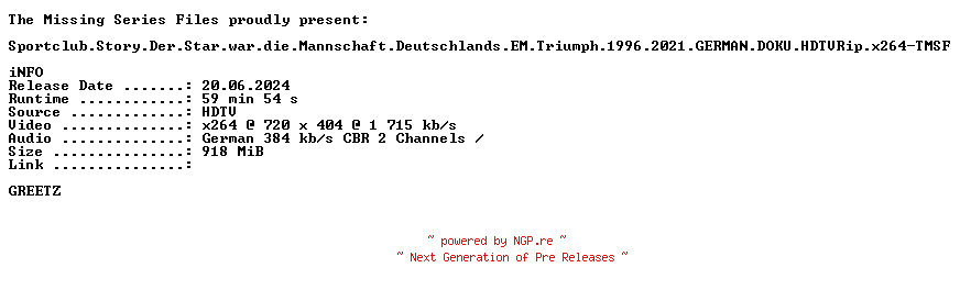 NFO for the release Sportclub.Story.Der.Star.war.die.Mannschaft.Deutschlands.EM.Triumph.1996.2021.GERMAN.DOKU.HDTVRip.x264-TMSF by TMSF