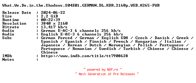 NFO for the release What.We.Do.in.the.Shadows.S04E01.GERMAN.DL.HDR.2160p.WEB.H265-FWB by FWB
