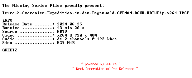 NFO for the release Terra.X.Amazonien.Expedition.in.den.Regenwald.GERMAN.DOKU.HDTVRip.x264-TMSF by TMSF