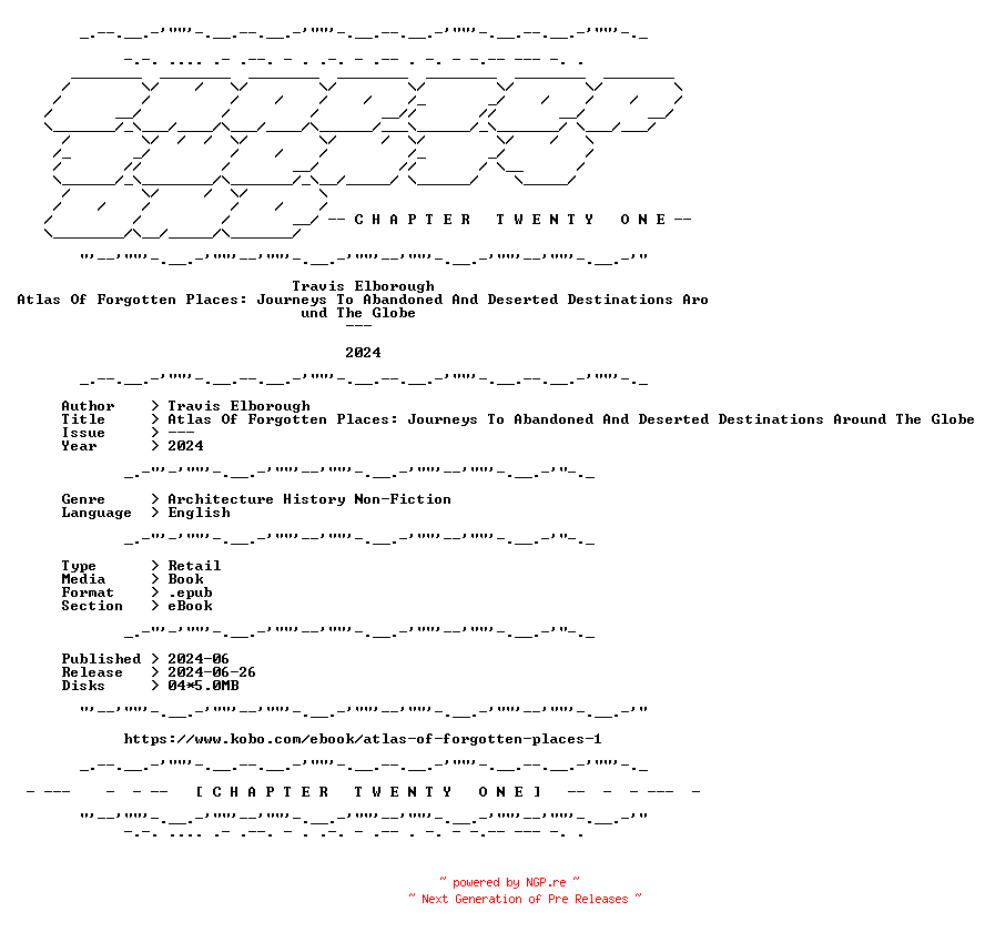 NFO for the release Travis.Elborough.-.Atlas.Of.Forgotten.Places.Journeys.To.Abandoned.And.Deserted.Destinations.Around.The.Globe.2024.RETAIL.EPUB.eBook-CTO by CTO