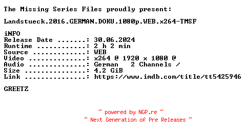 NFO for the release Landstueck.2016.GERMAN.DOKU.1080p.WEB.x264-TMSF by TMSF