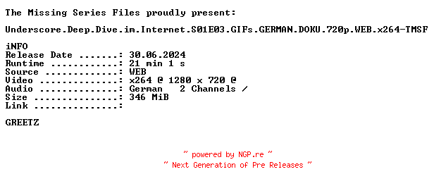 NFO for the release Underscore.Deep.Dive.im.Internet.S01E03.GIFs.GERMAN.DOKU.720p.WEB.x264-TMSF by TMSF
