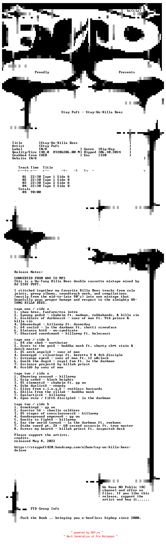 NFO for the release Stay_Puft-Stay-Wu-Killa_Bees-WEB-2022-FTD by FTD
