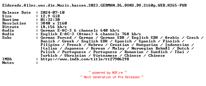 NFO for the release Eldorado.Alles.was.die.Nazis.hassen.2023.GERMAN.DL.DOKU.DV.2160p.WEB.H265-FWB by FWB