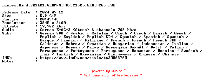 NFO for the release Liebes.Kind.S01E01.GERMAN.HDR.2160p.WEB.H265-FWB by FWB