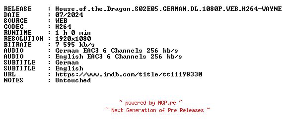 NFO for the release House.of.the.Dragon.S02E05.GERMAN.DL.1080P.WEB.H264-WAYNE by WAYNE