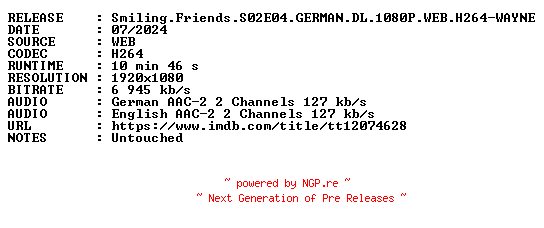 NFO for the release Smiling.Friends.S02E04.GERMAN.DL.1080P.WEB.H264-WAYNE by WAYNE