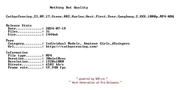 NFO for the release CathysCraving.23.09.17.Scene.882.Harlow.West.First.Ever.Gangbang.2.XXX.1080p.MP4-NBQ by NBQ