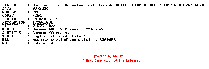 NFO for the release Back.on.Track.Neuanfang.mit.Bushido.S01E05.GERMAN.DOKU.1080P.WEB.H264-WAYNE by WAYNE